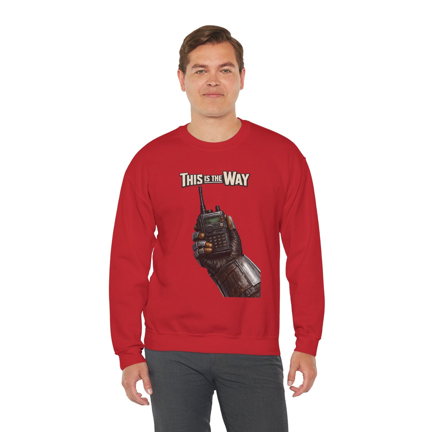 "This Is The Way" - Crewneck Sweatshirt