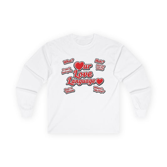 Our Love Language Long Sleeve Tee