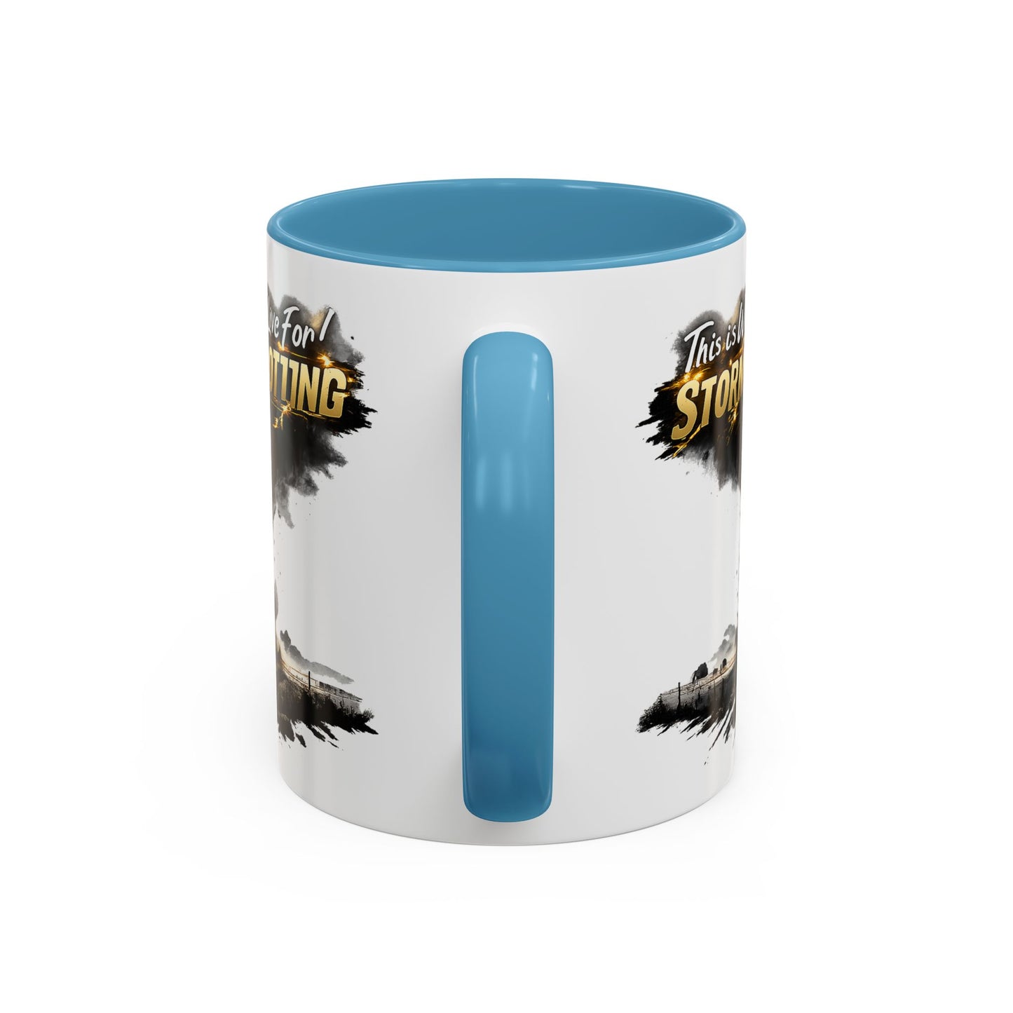 "This Is What I Live For" Storm Spotting Coffee Mug —Tornado Design (11/15oz)