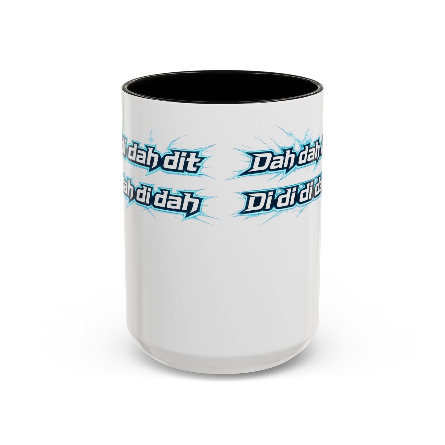 Novelty Mug — 'Dah di dah dit' Repeating Text Ceramic Coffee Cup (11oz & 15oz)