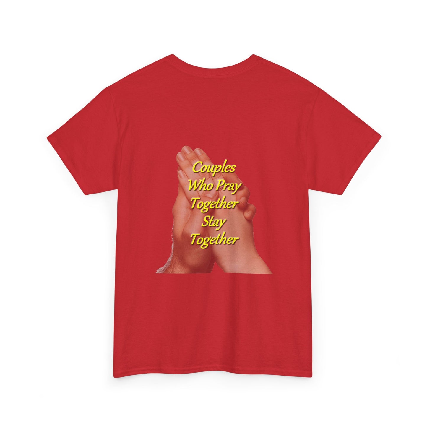 T-Shirt — "Couples Who Pray Together Stay Together" Praying Hands Christian Tee