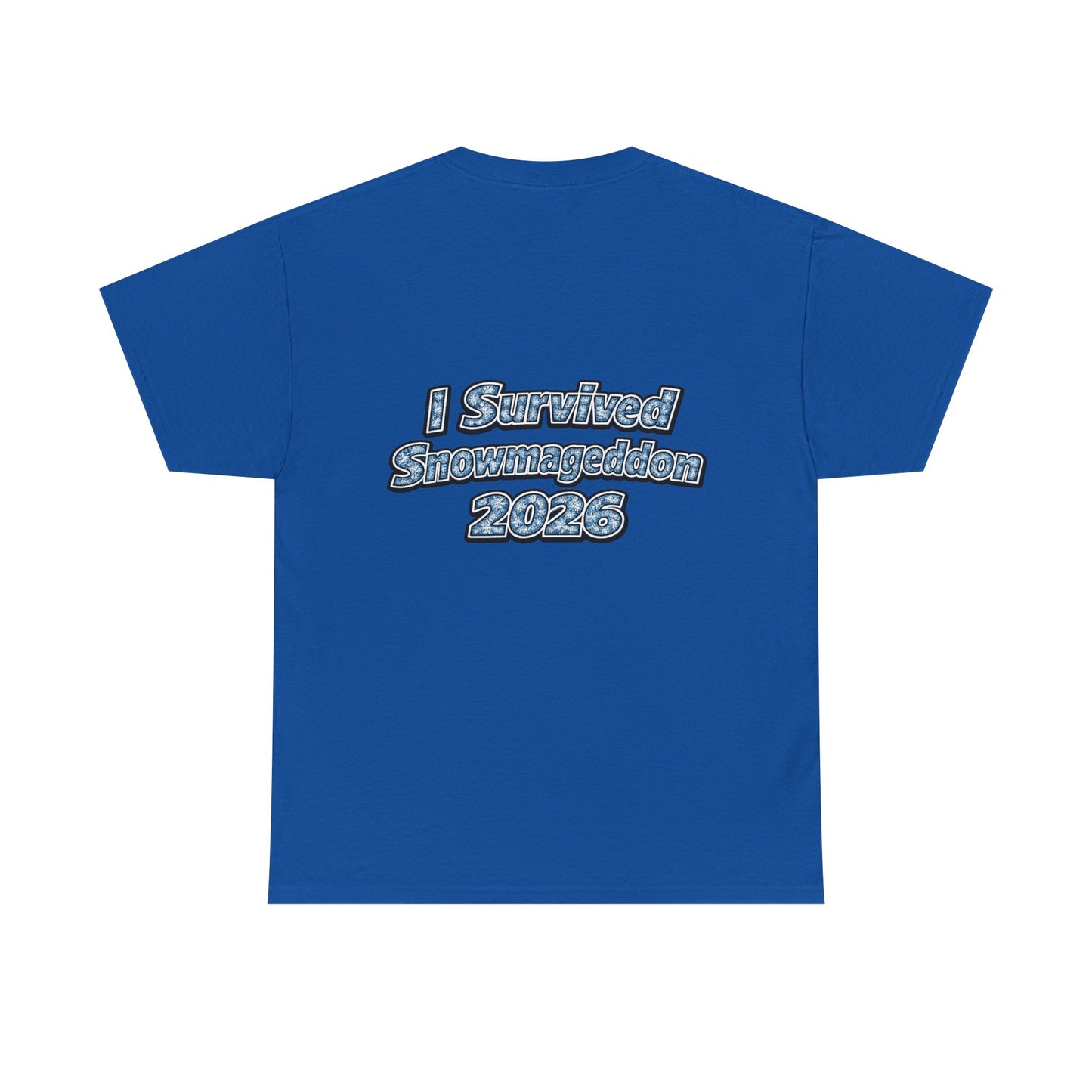 I Survived Snowmageddon 2026 T-Shirt