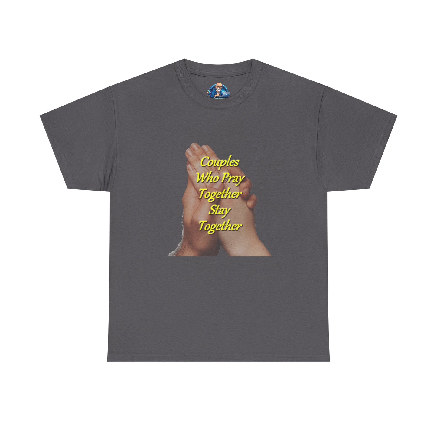 T-Shirt — "Couples Who Pray Together Stay Together" Praying Hands Christian Tee