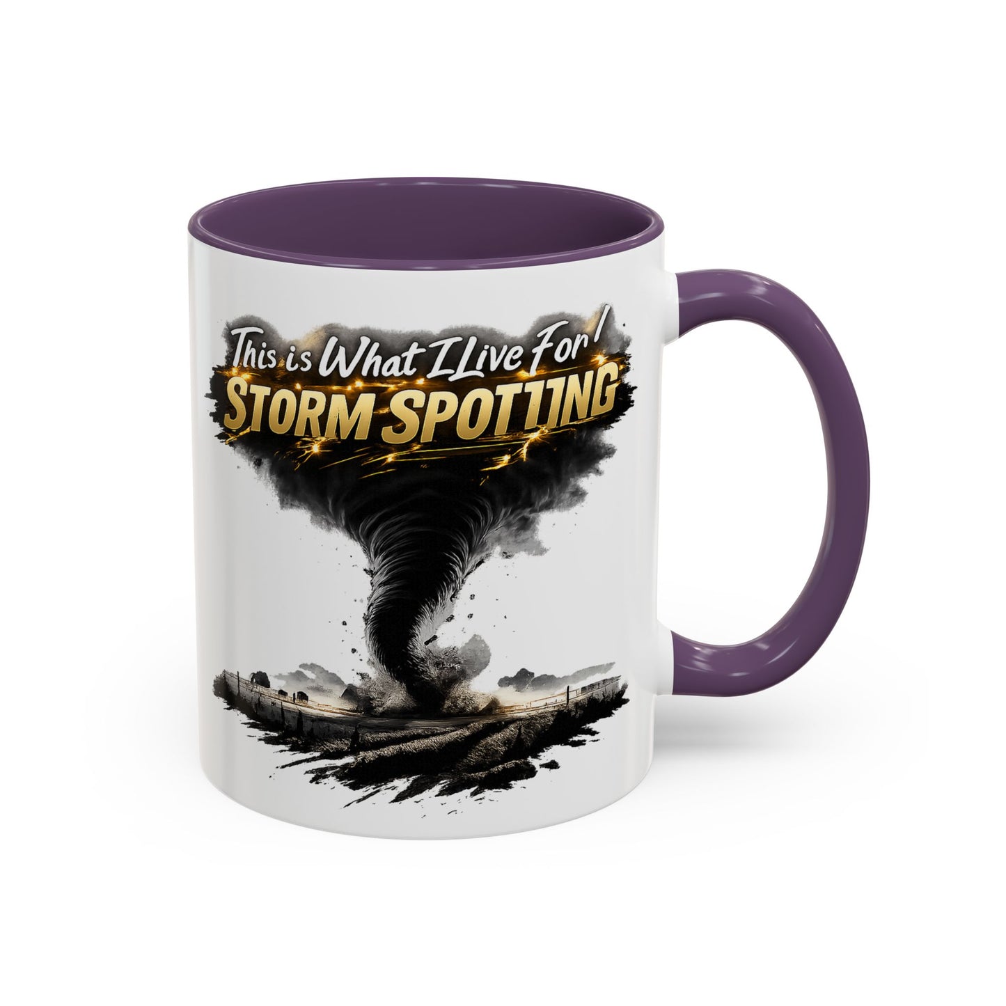"This Is What I Live For" Storm Spotting Coffee Mug —Tornado Design (11/15oz)