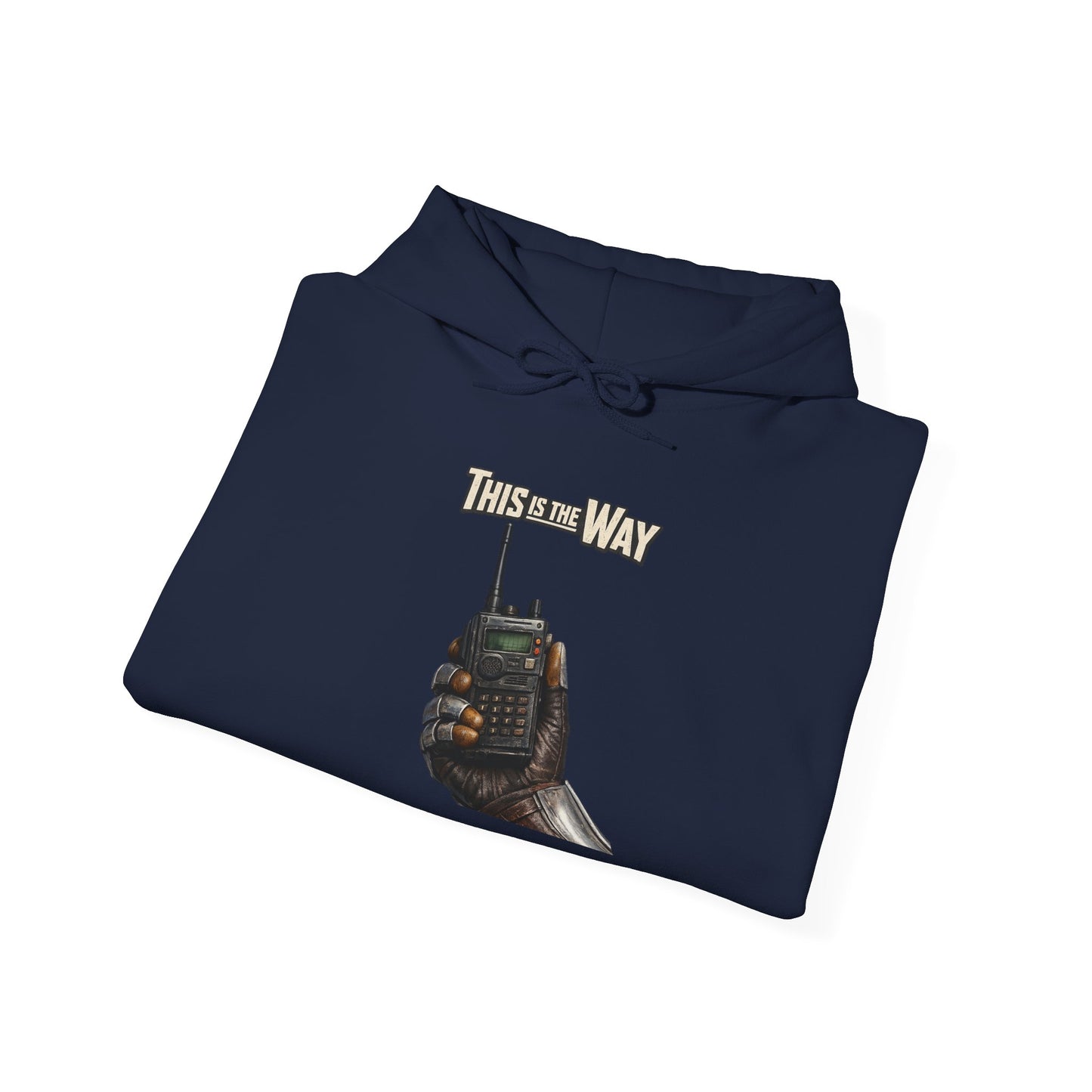 This Is The Way Hoodie