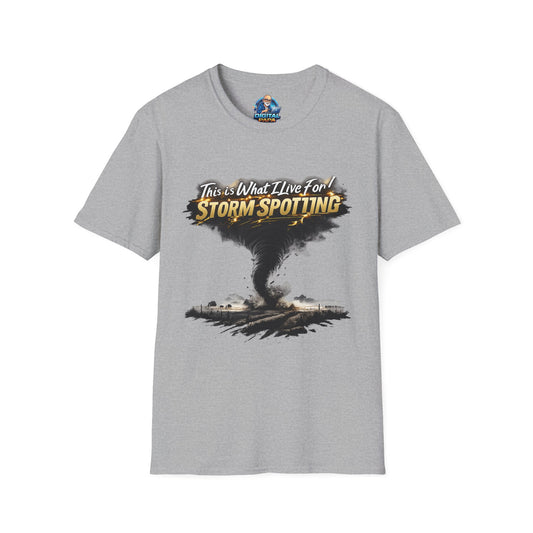 "This Is What I Live For" - Storm Spotting T-Shirt