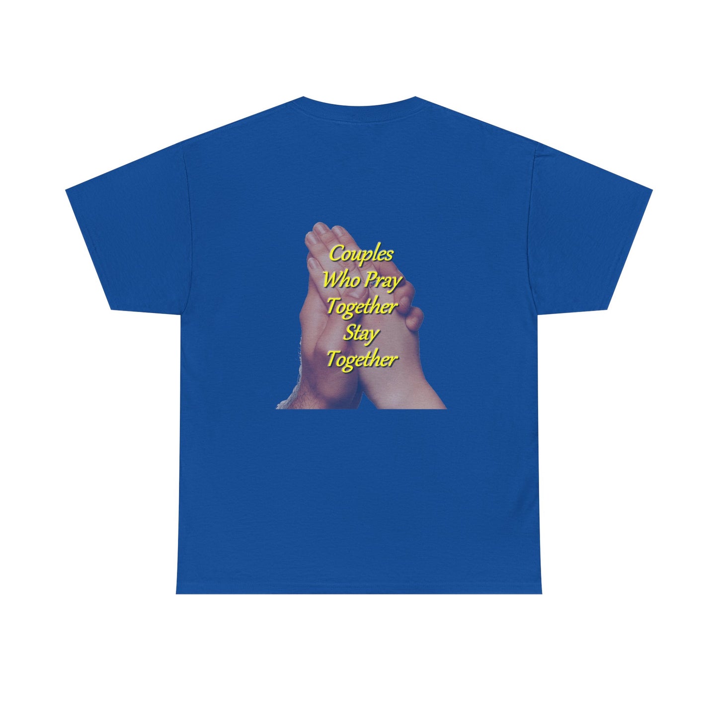T-Shirt — "Couples Who Pray Together Stay Together" Praying Hands Christian Tee