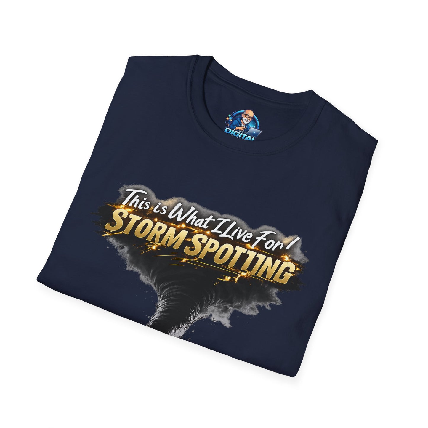 "This Is What I Live For" - Storm Spotting T-Shirt
