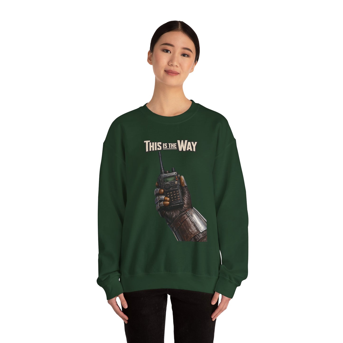 "This Is The Way" - Crewneck Sweatshirt