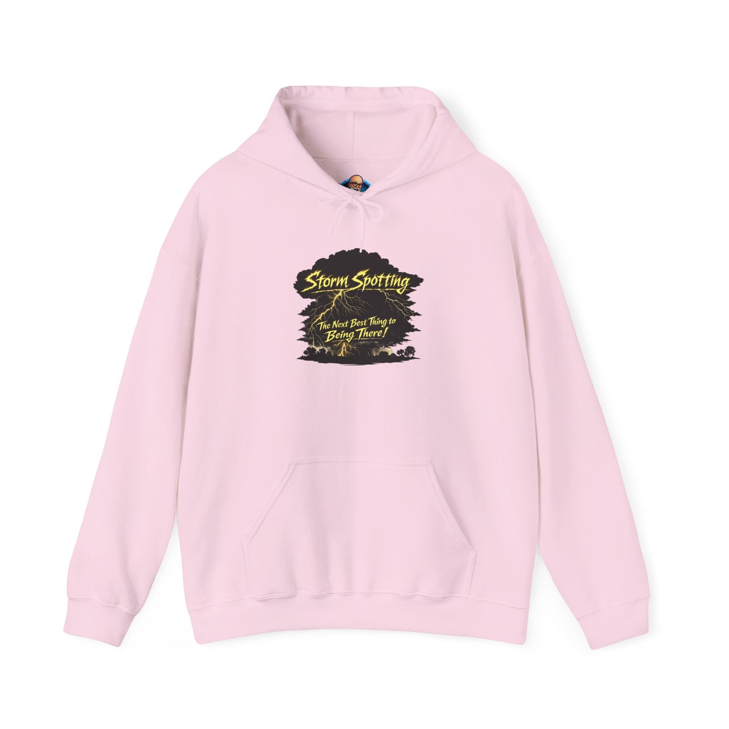 "Storm Spotting The Next Best Thing to Being There" Weather Spotter Hoodie
