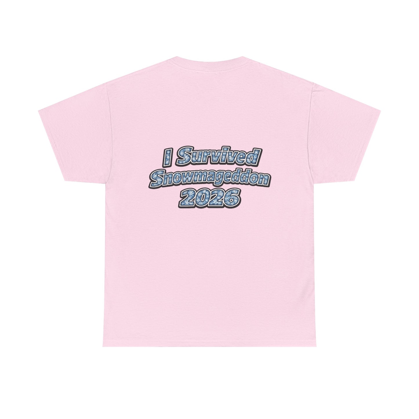 I Survived Snowmageddon 2026 T-Shirt