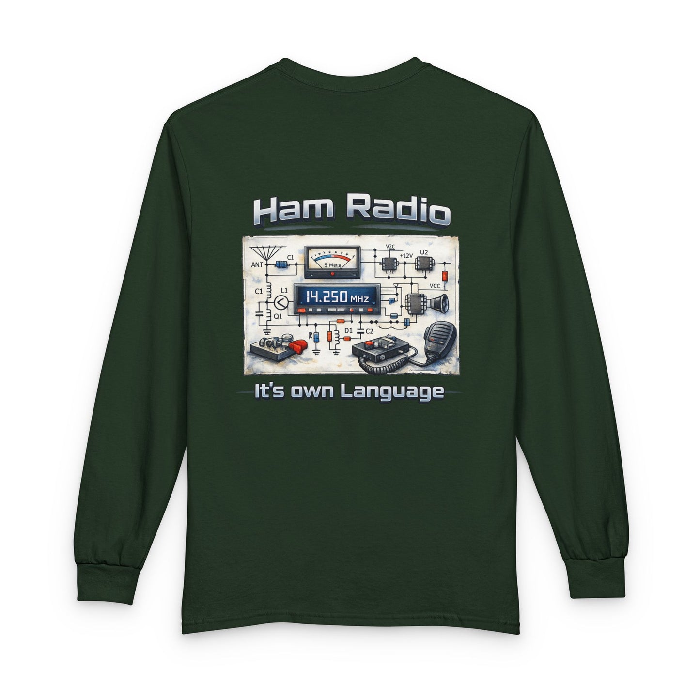 Ham Radio Long Sleeve Tee — “Ham Radio It’s own Language” Amateur Radio Shirt