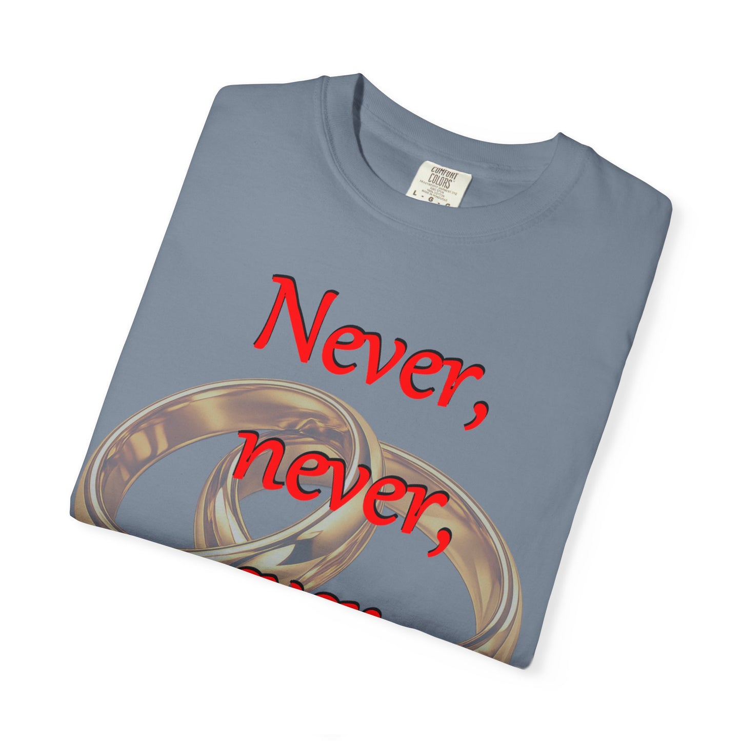 T-Shirt — "Never, never, ever give up!" Motivational Tee with Interlocking Rings