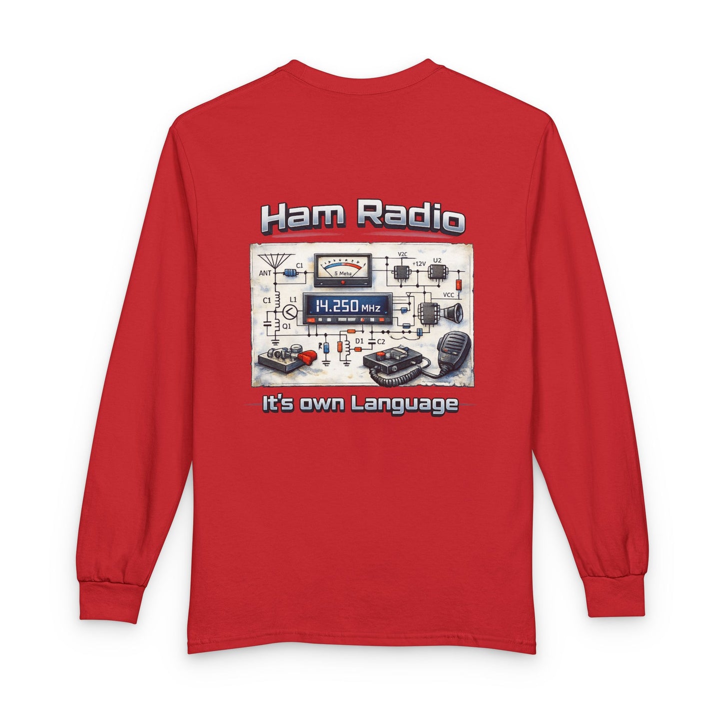 Ham Radio Long Sleeve Tee — “Ham Radio It’s own Language” Amateur Radio Shirt