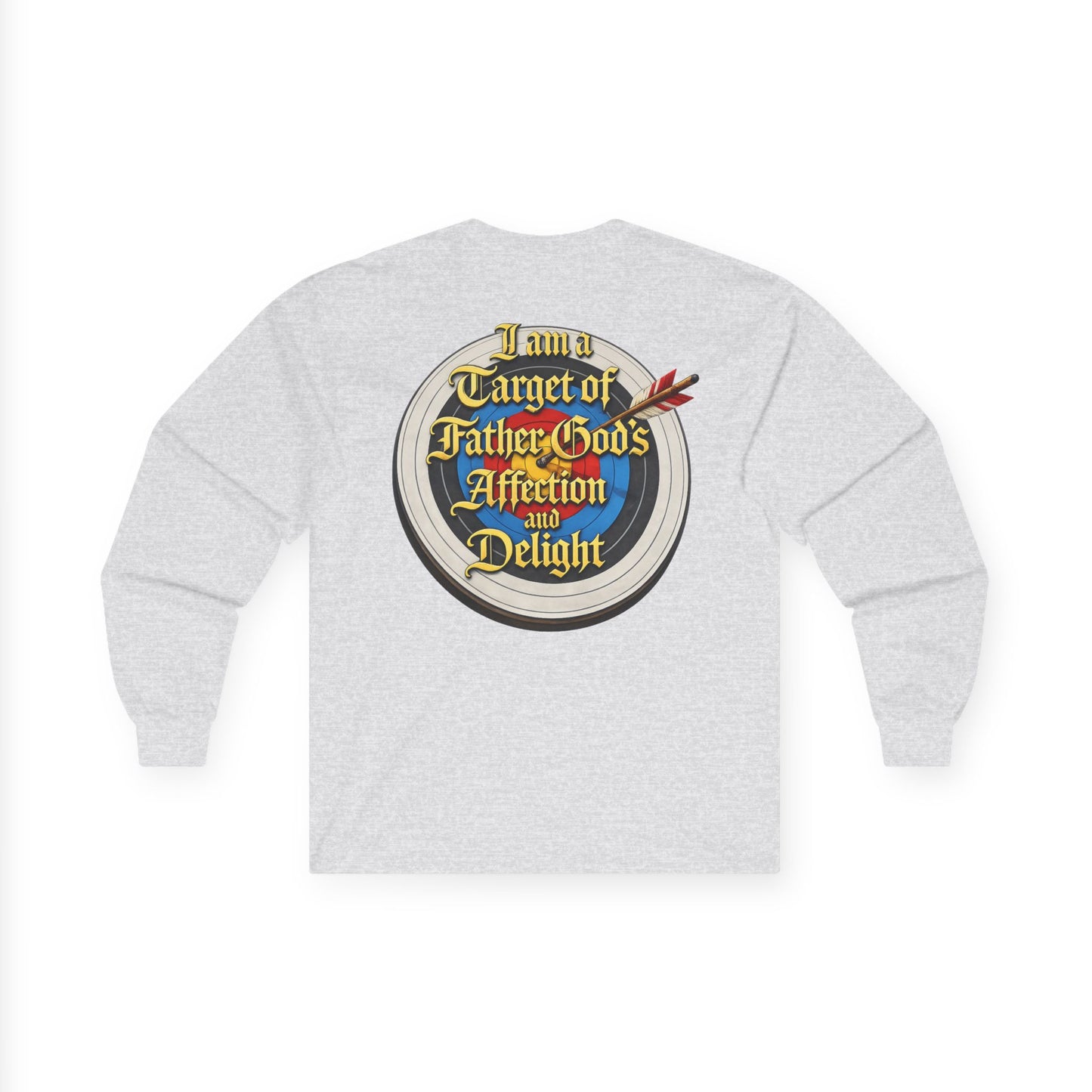 Long Sleeve Tee — "I Am a Target of Father God's Affection and Delight" Christian Faith Shirt