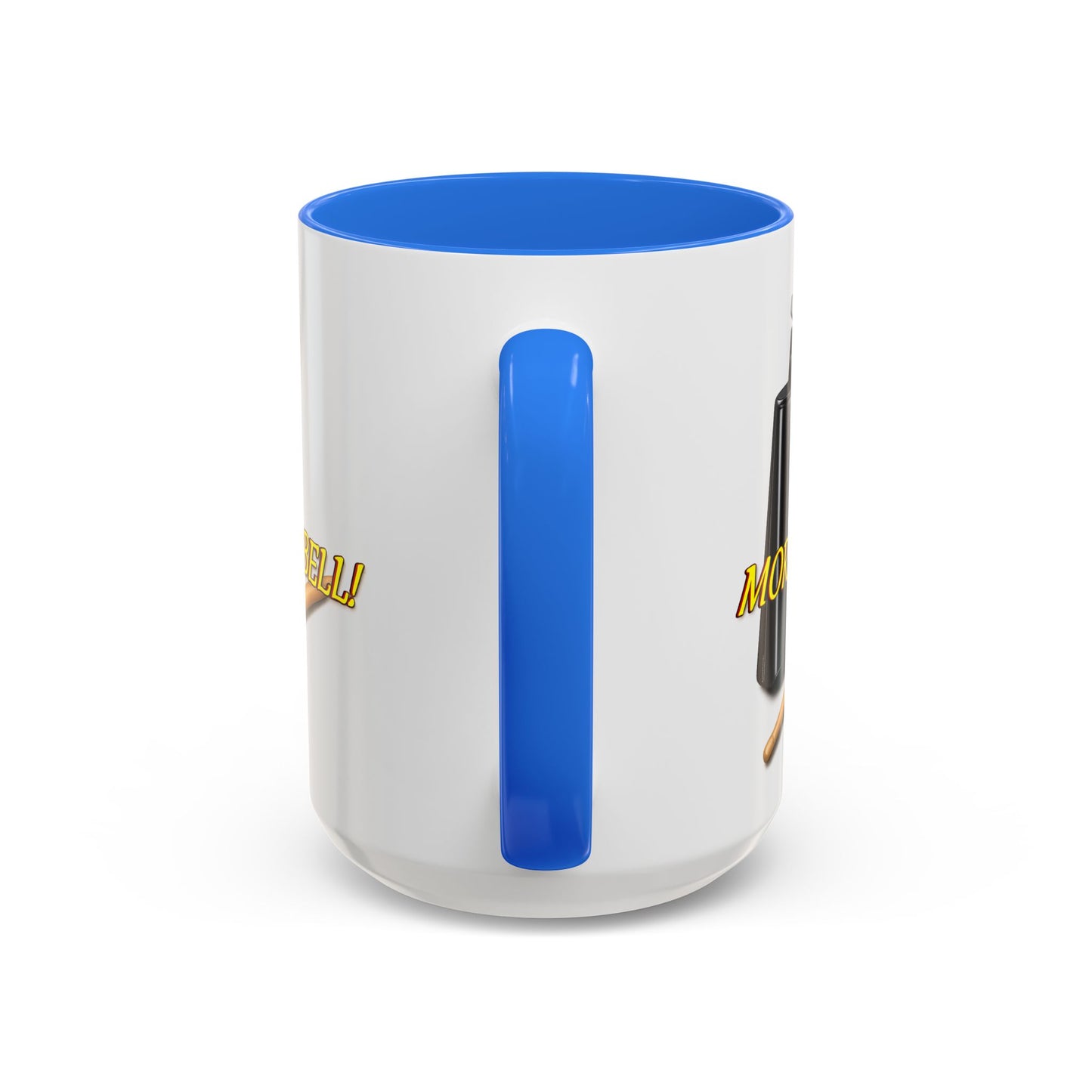 More Cowbell Mug — Funny Cowbell Coffee Cup (11oz/15oz)