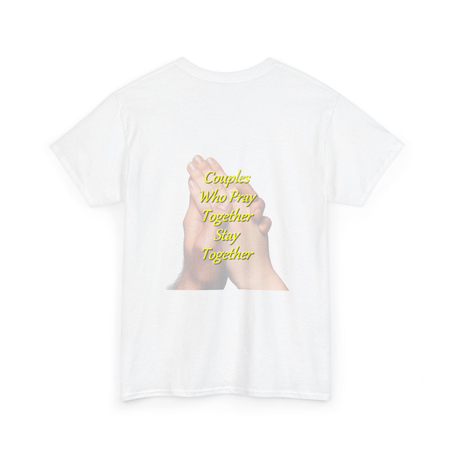 T-Shirt — "Couples Who Pray Together Stay Together" Praying Hands Christian Tee