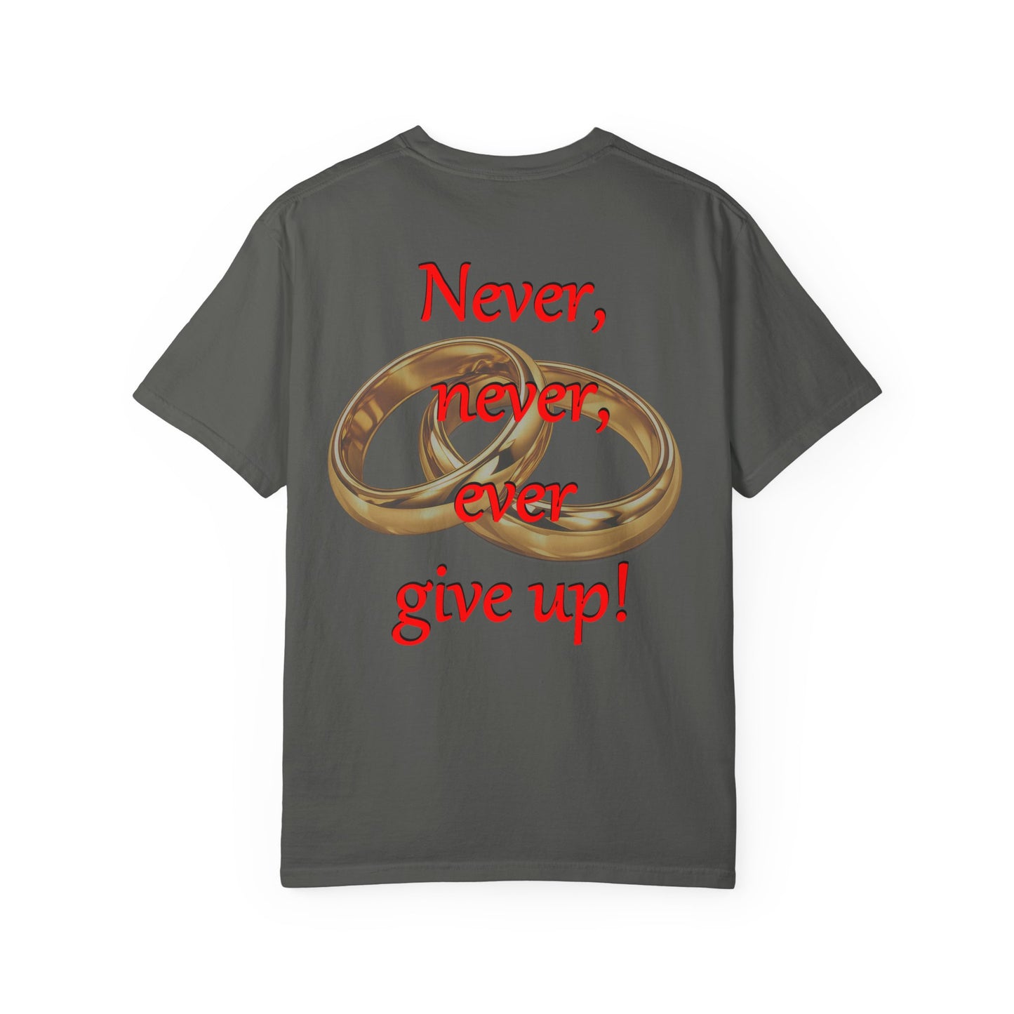 T-Shirt — "Never, never, ever give up!" Motivational Tee with Interlocking Rings