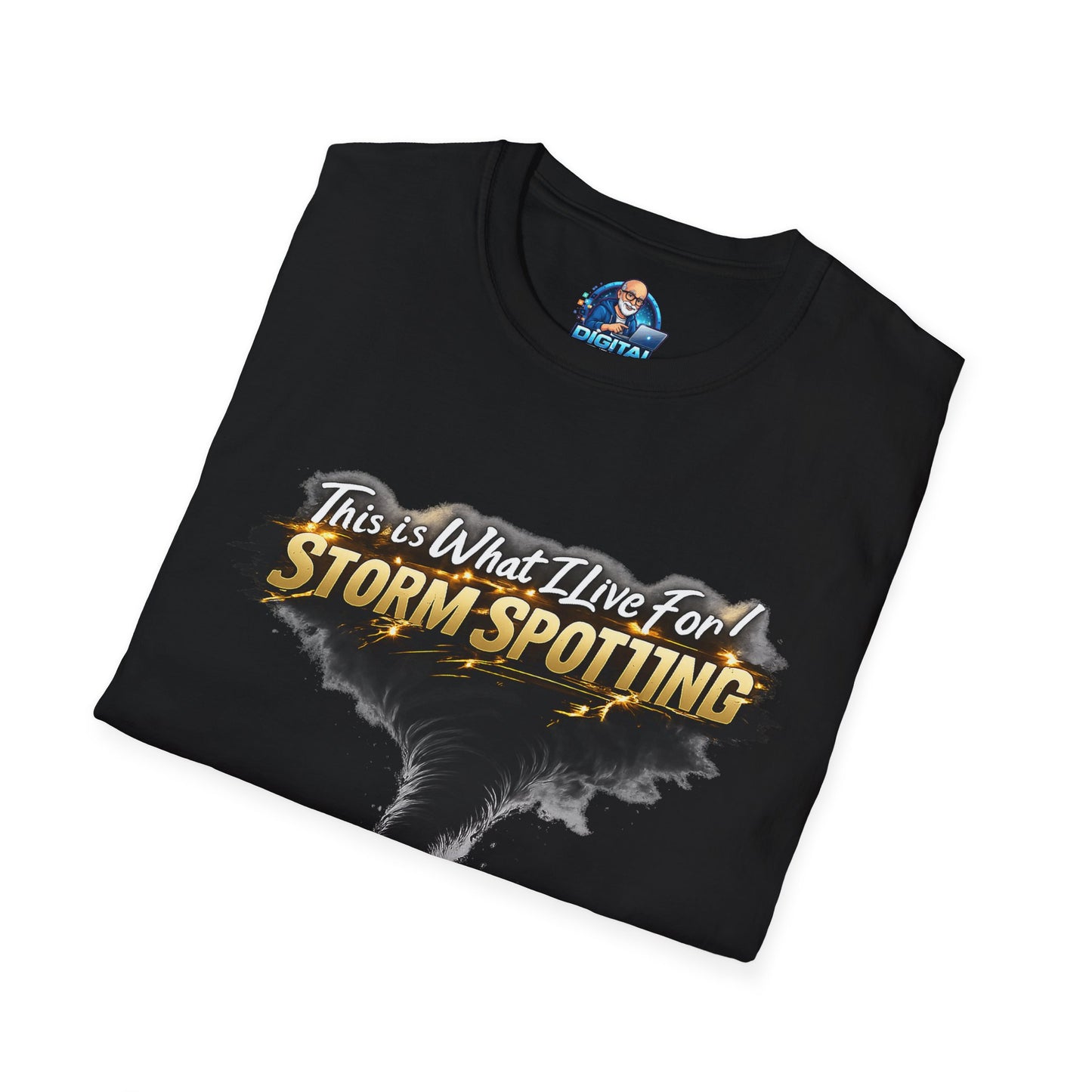 "This Is What I Live For" - Storm Spotting T-Shirt
