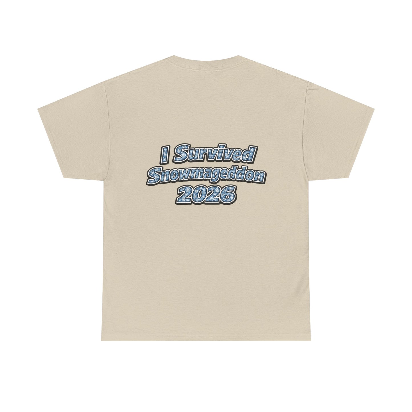 I Survived Snowmageddon 2026 T-Shirt