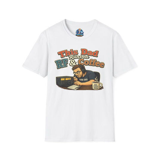 This Dad Runs on RF & Coffee T-Shirt