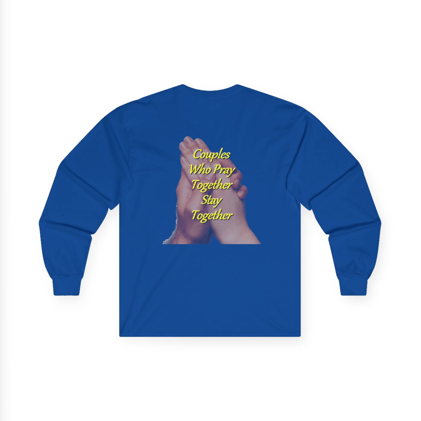 Prayer Hands Long Sleeve Tee — "Couples Who Pray Together Stay Together"