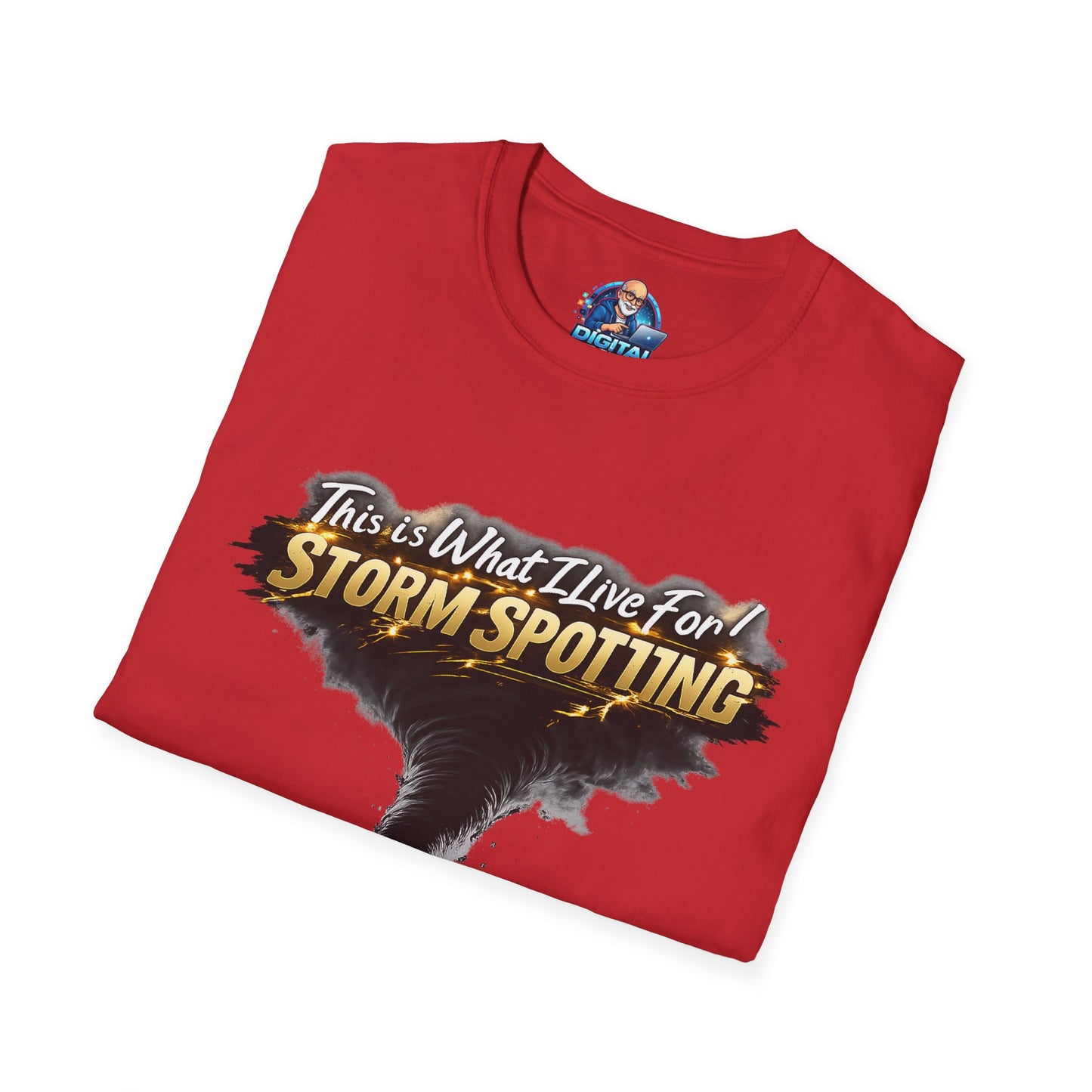 "This Is What I Live For" - Storm Spotting T-Shirt