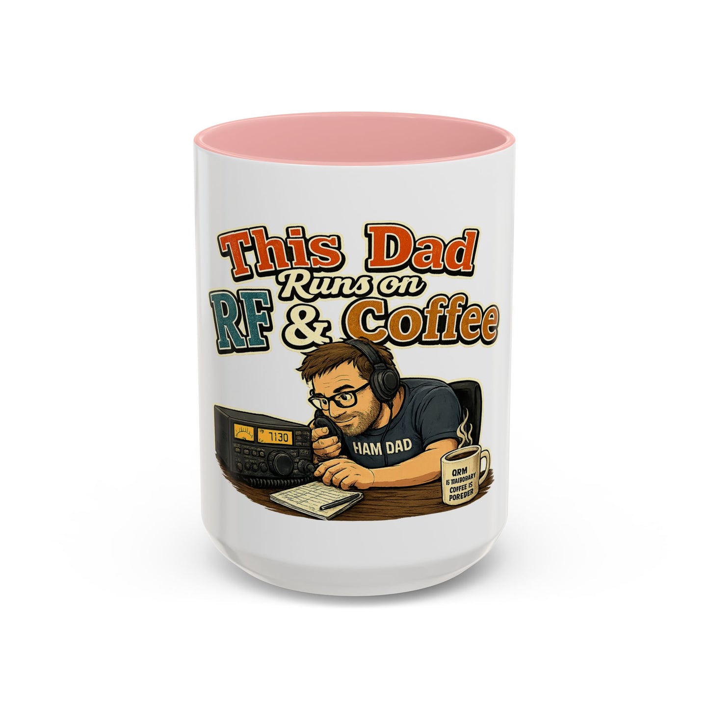This Dad Runs on RF & Coffee (11/15oz) - Ham Dad Coffee Mug