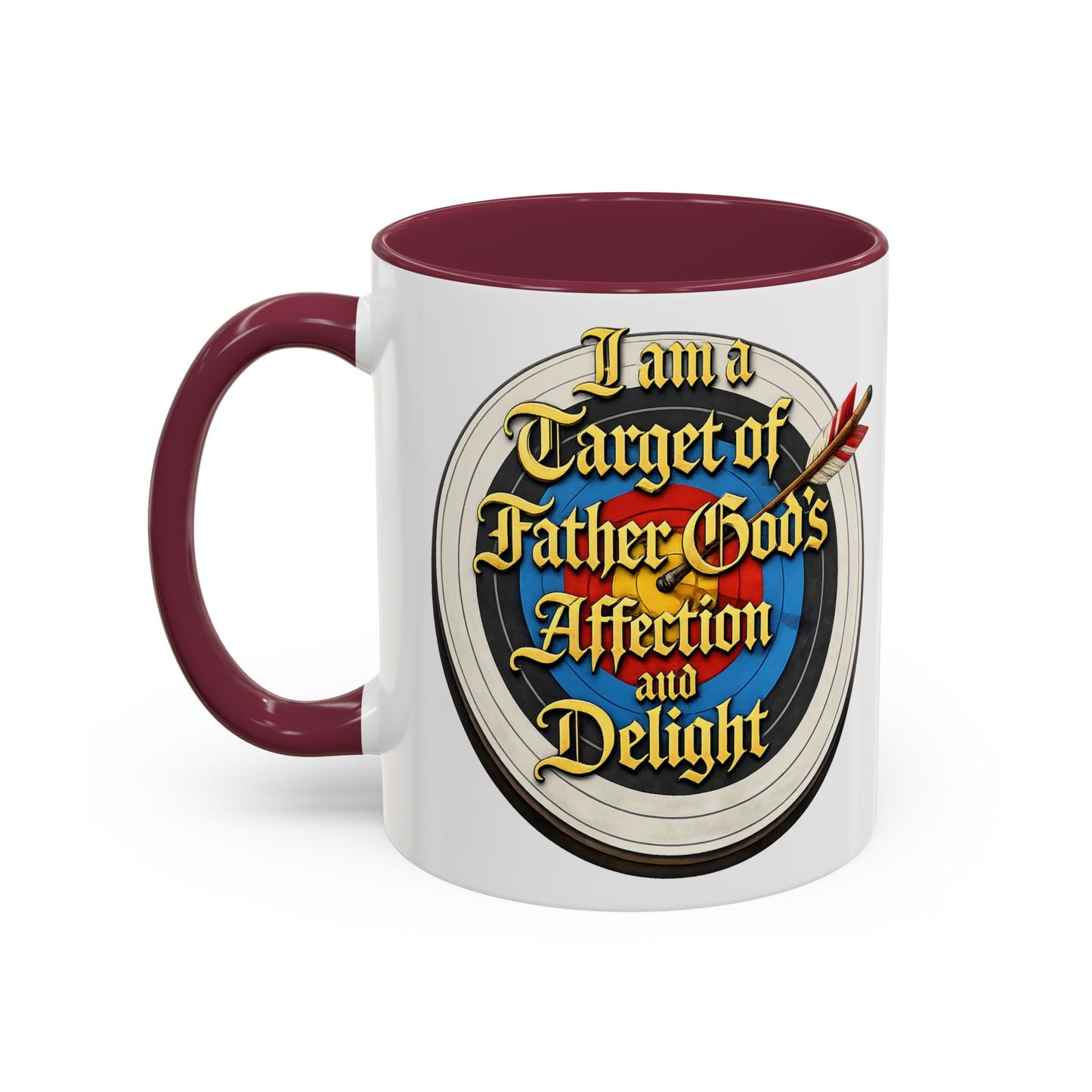 Religious Coffee Mug — "I am a Target of Father God's Affection and Delight" (11oz/15oz)