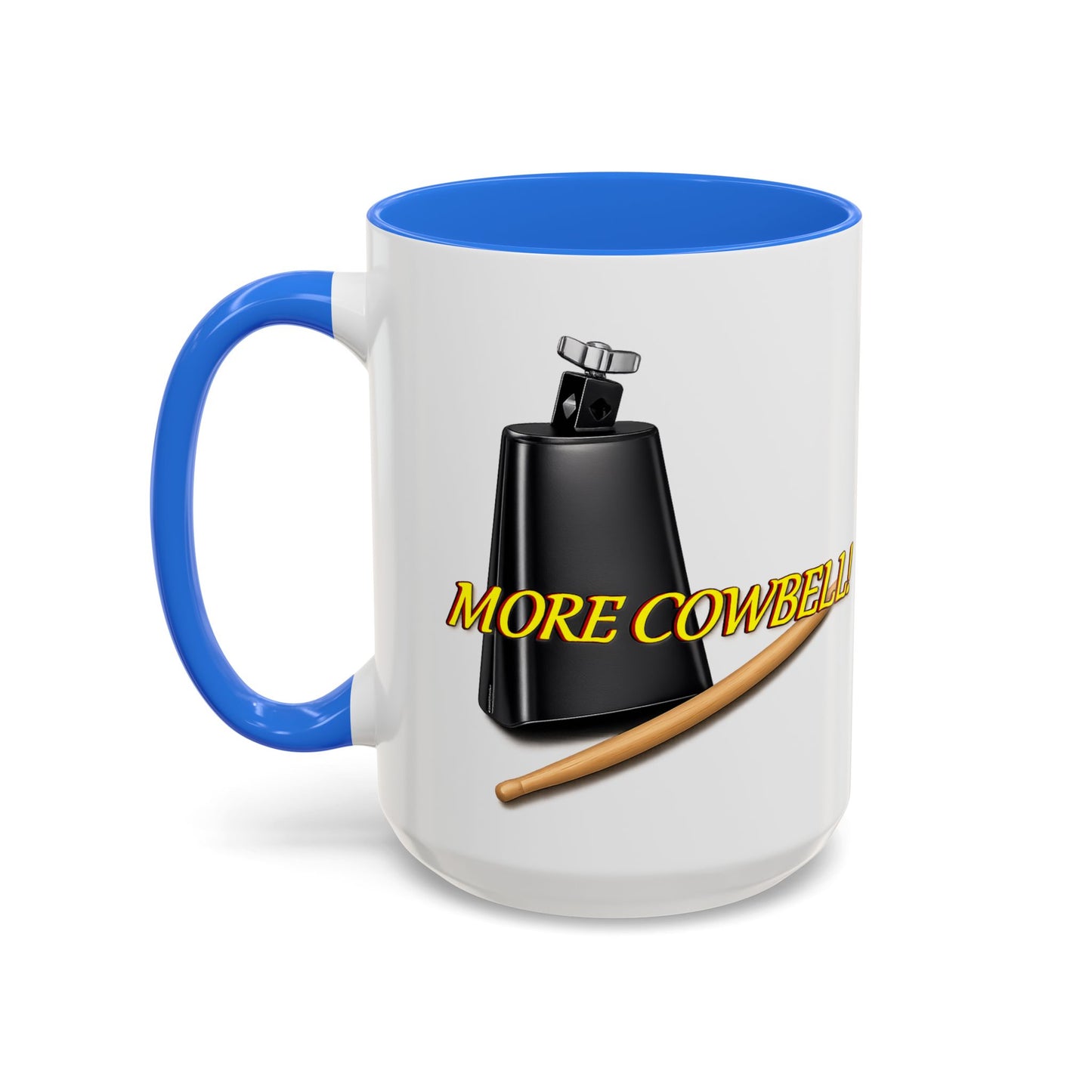 More Cowbell Mug — Funny Cowbell Coffee Cup (11oz/15oz)