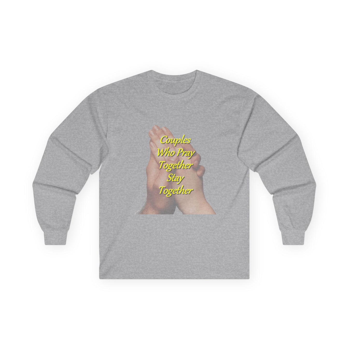 Prayer Hands Long Sleeve Tee — "Couples Who Pray Together Stay Together"