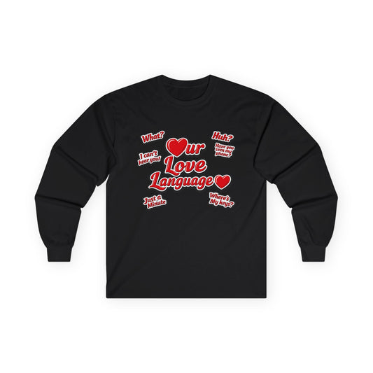 Our Love Language Long Sleeve Tee