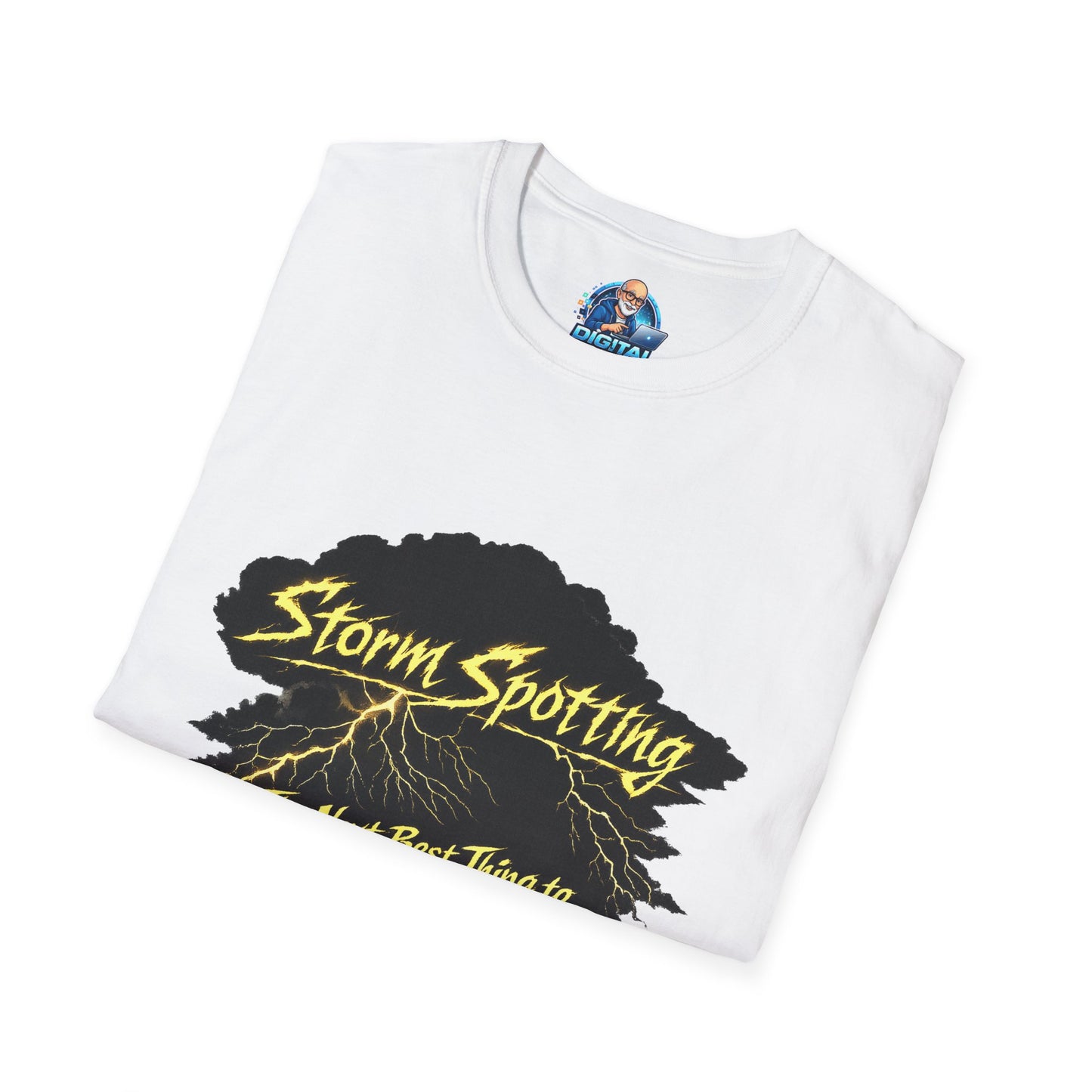 Storm Spotting T-Shirt – “The Next Best Thing to Being There!” Weather Chaser Tee