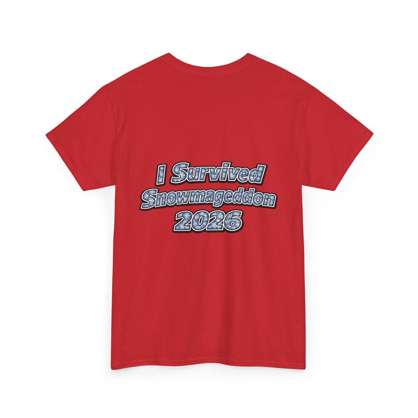 I Survived Snowmageddon 2026 T-Shirt