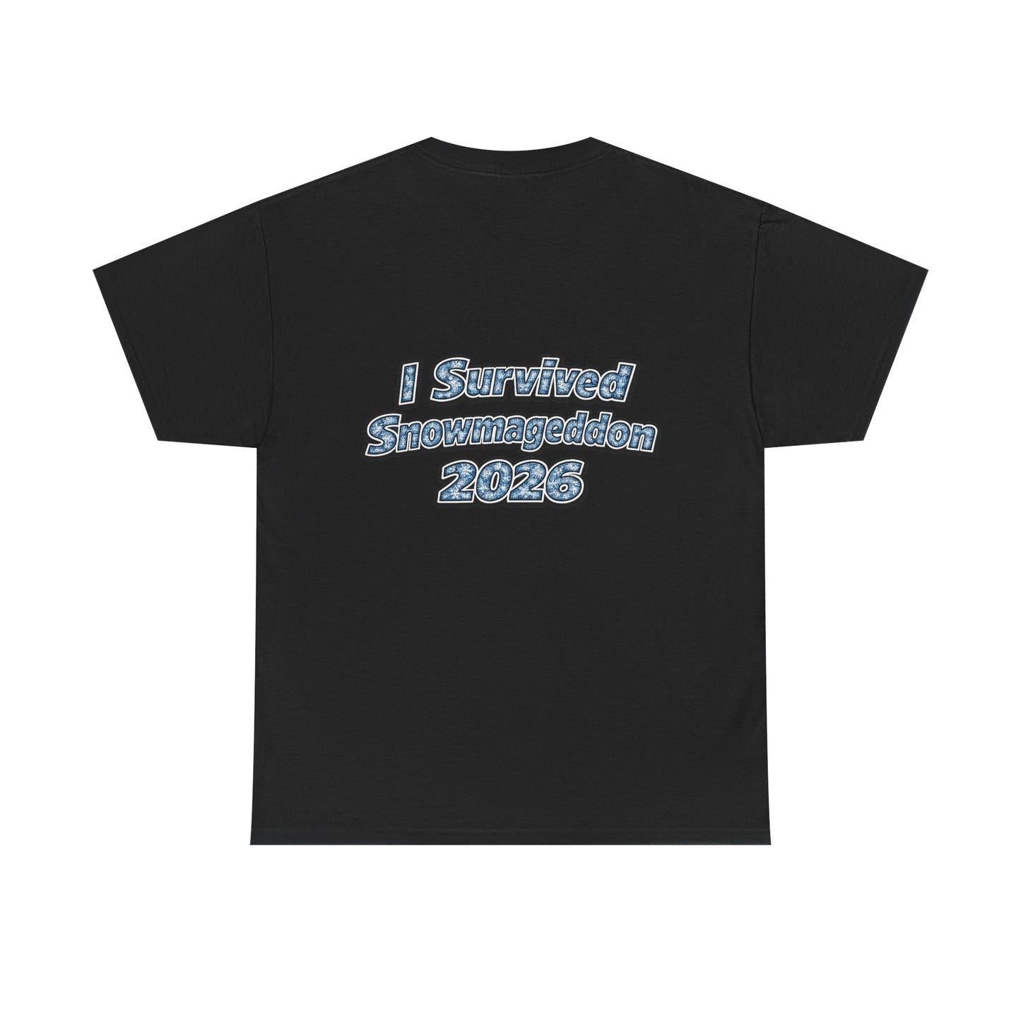 I Survived Snowmageddon 2026 T-Shirt
