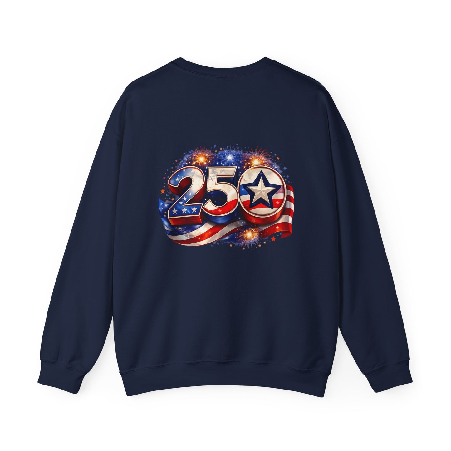 250th Anniversary USA Flag Crewneck Sweatshirt — Patriotic 25 Celebration Design Front and Back
