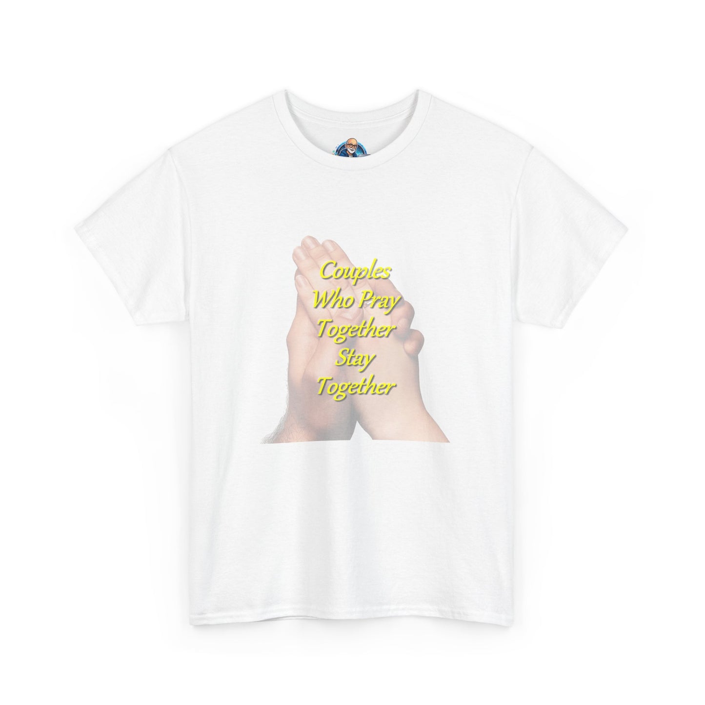 T-Shirt — "Couples Who Pray Together Stay Together" Praying Hands Christian Tee