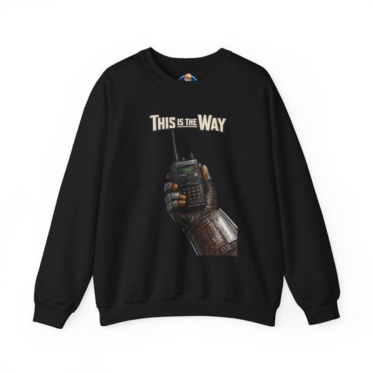 "This Is The Way" - Crewneck Sweatshirt