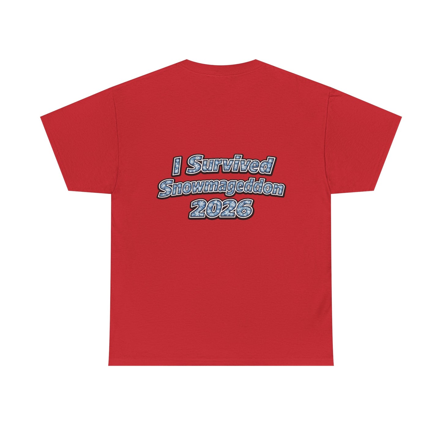 I Survived Snowmageddon 2026 T-Shirt