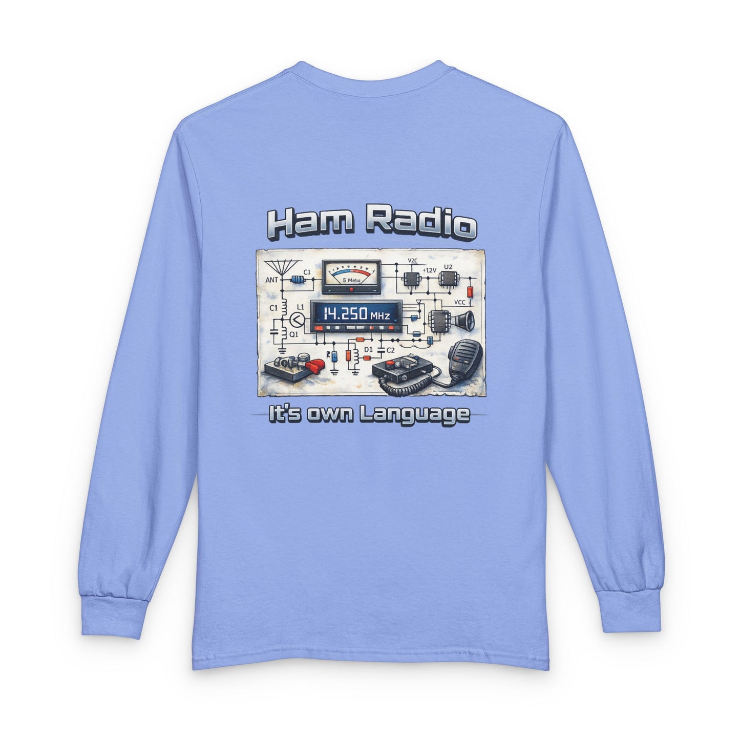Ham Radio Long Sleeve Tee — “Ham Radio It’s own Language” Amateur Radio Shirt
