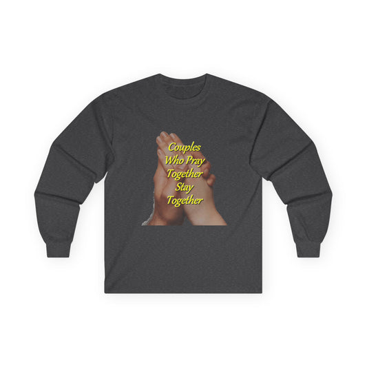 Prayer Hands Long Sleeve Tee — "Couples Who Pray Together Stay Together"