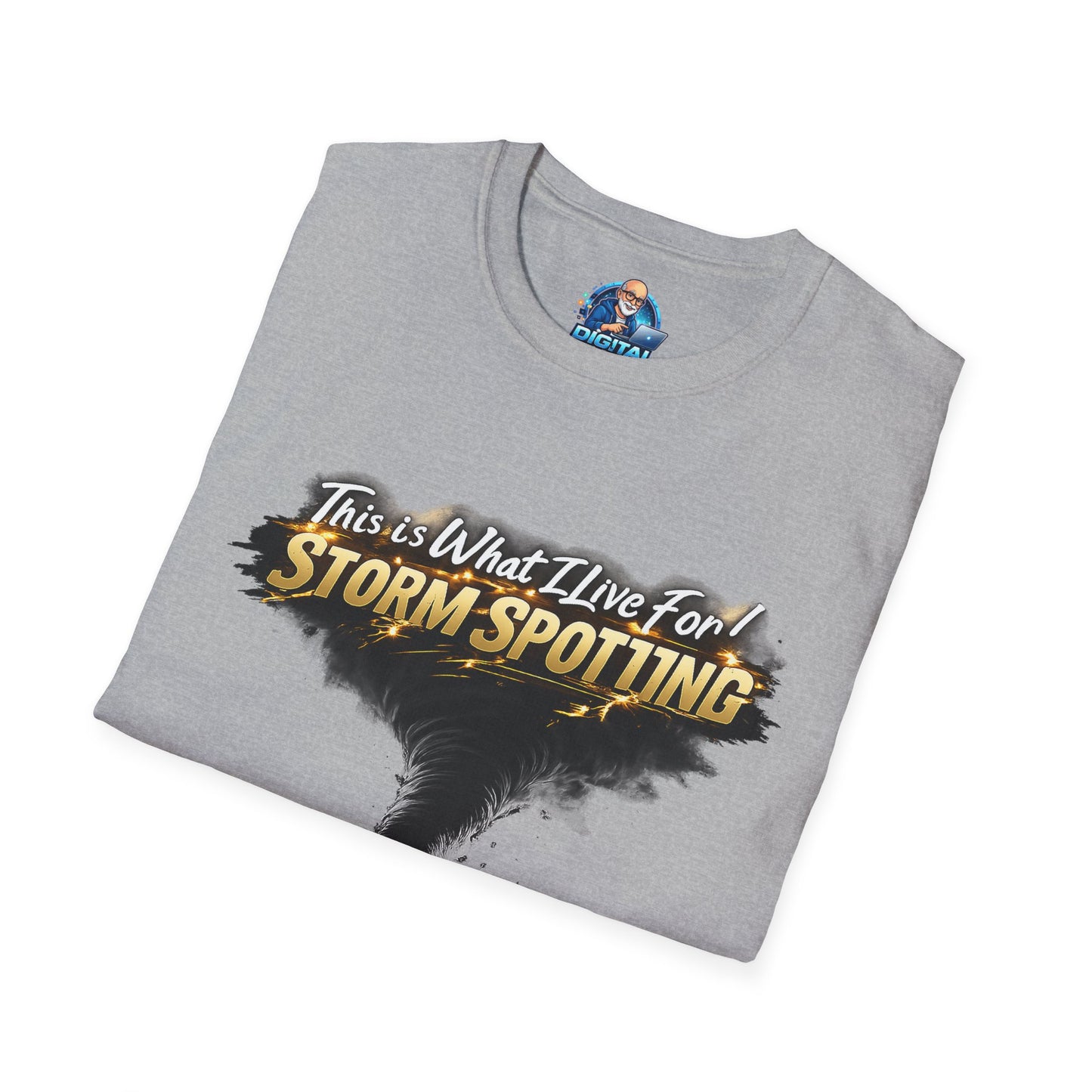 "This Is What I Live For" - Storm Spotting T-Shirt