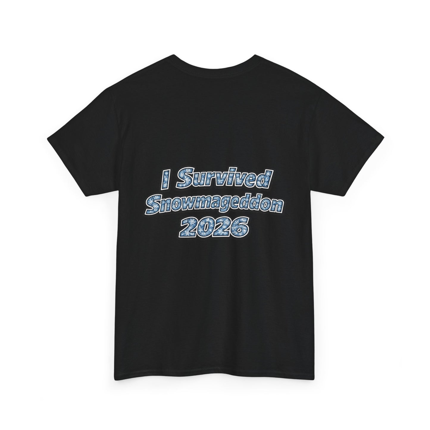 I Survived Snowmageddon 2026 T-Shirt