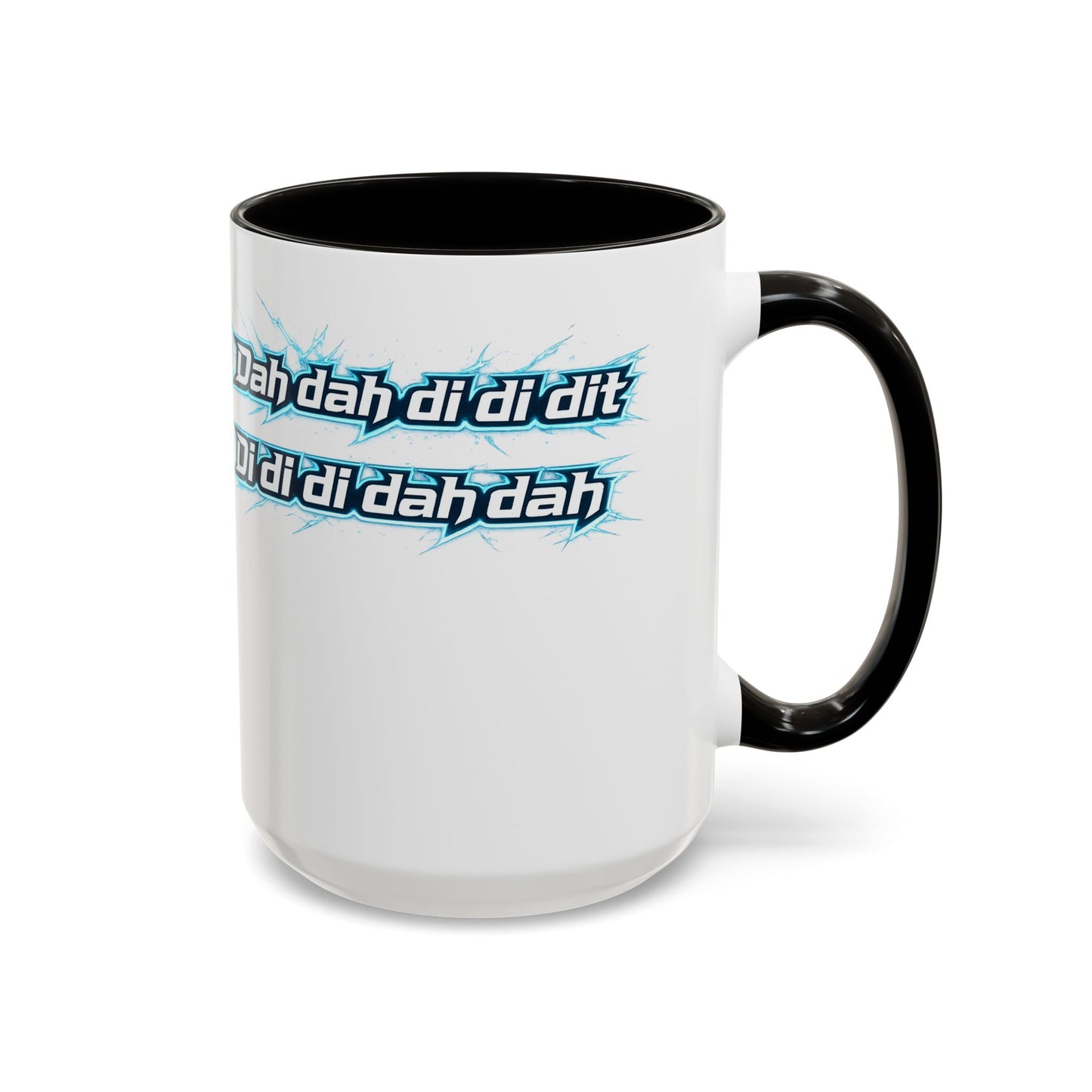 Novelty Mug — 'Dah di dah dit' Repeating Text Ceramic Coffee Cup (11oz & 15oz)