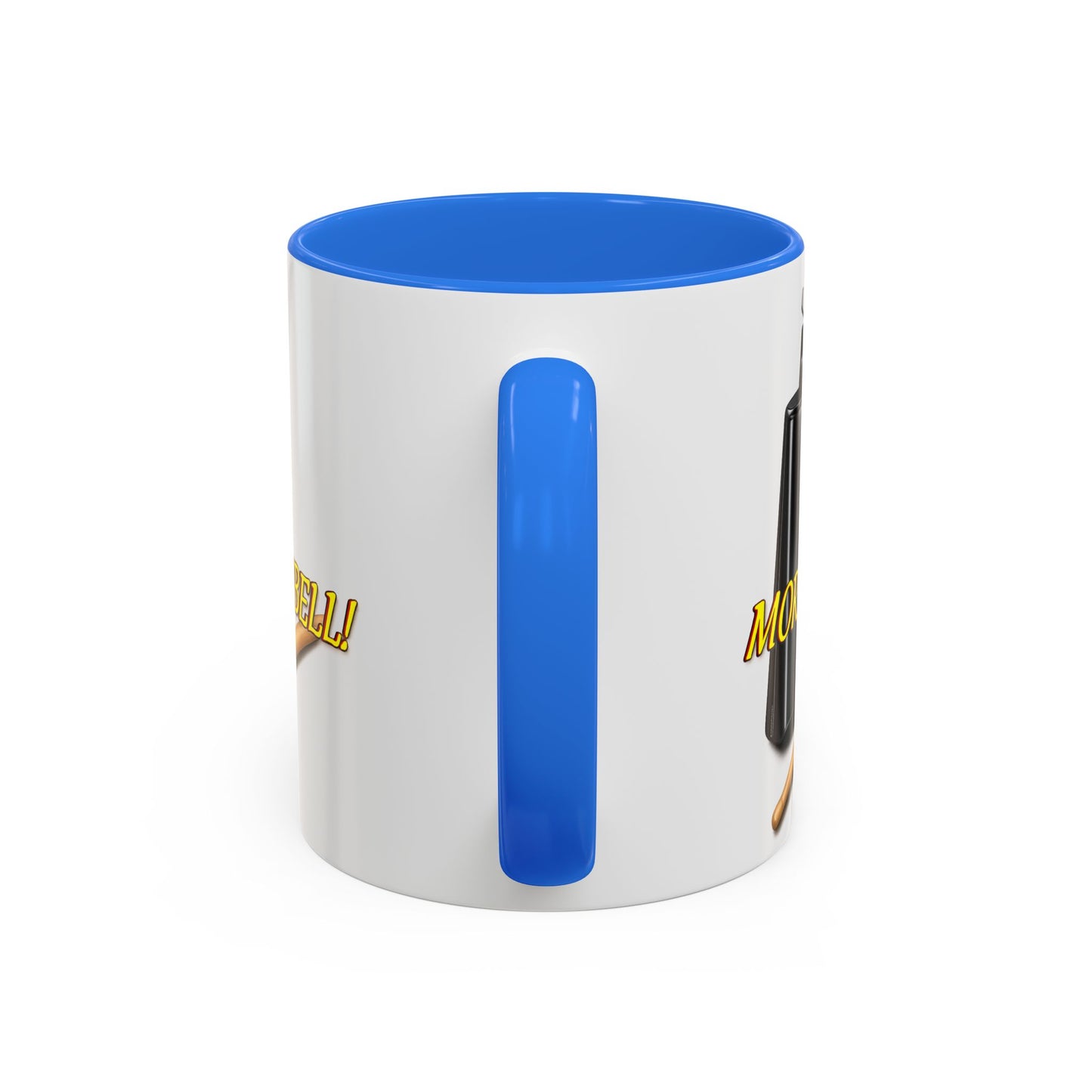 More Cowbell Mug — Funny Cowbell Coffee Cup (11oz/15oz)