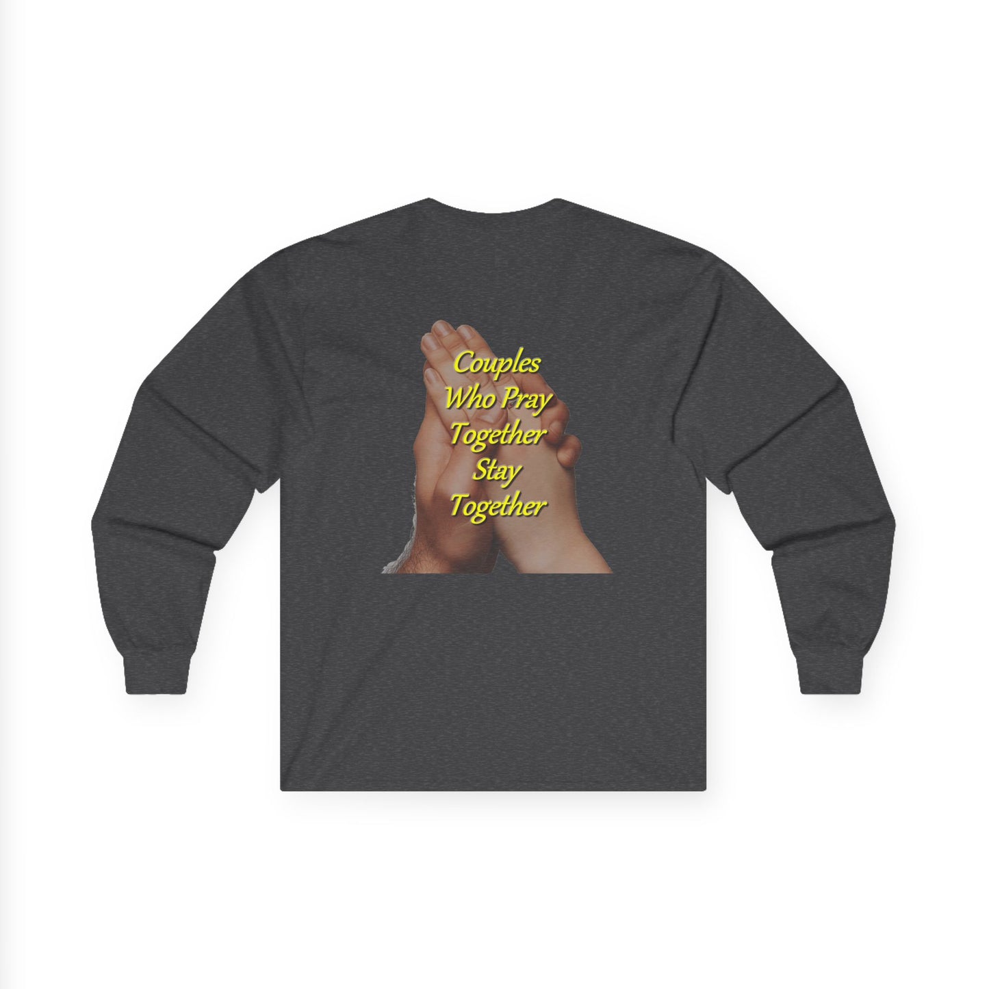 Prayer Hands Long Sleeve Tee — "Couples Who Pray Together Stay Together"