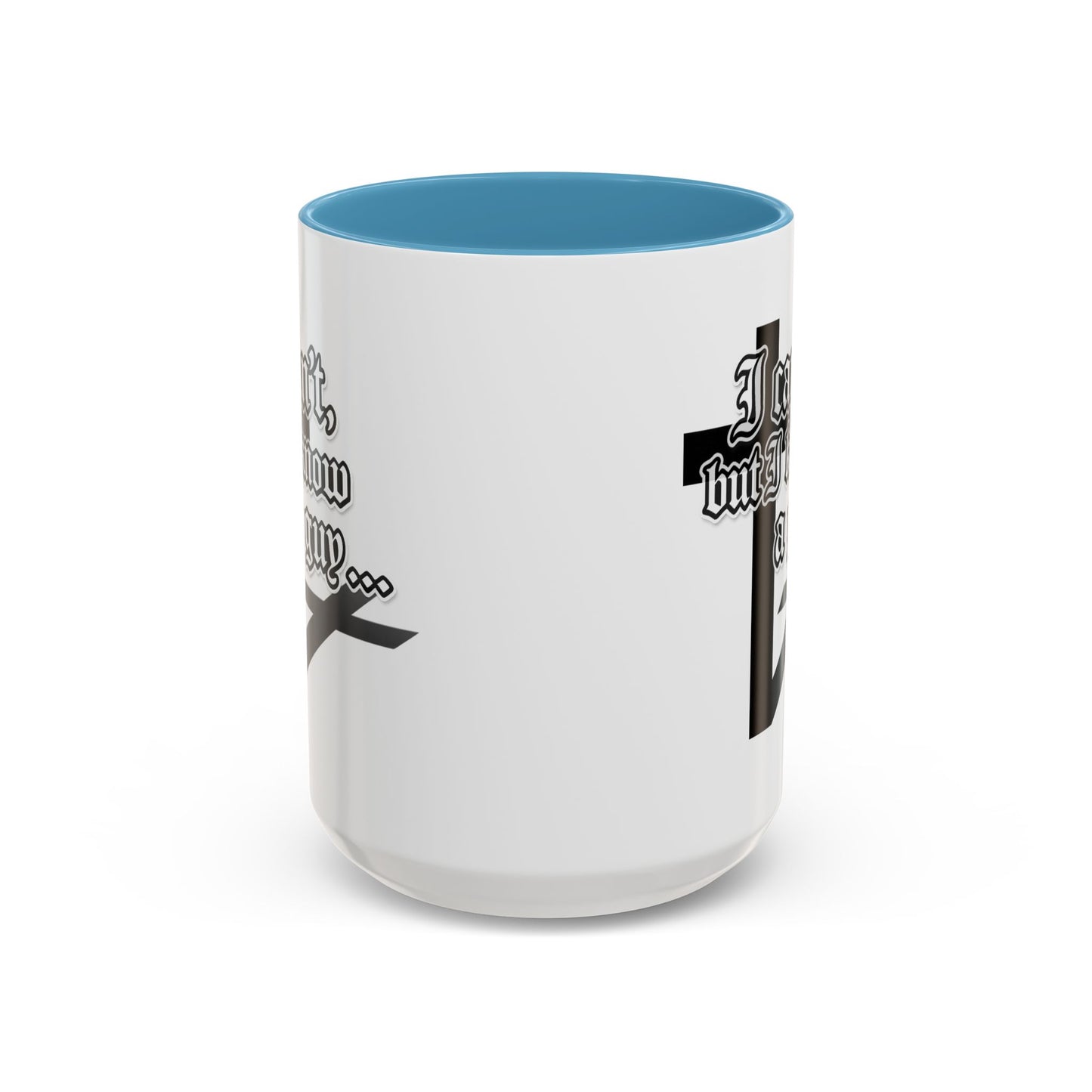 I Can't But I Know A Guy - Accent Coffee Mug (Funny Mechanic/Handyman Gift)