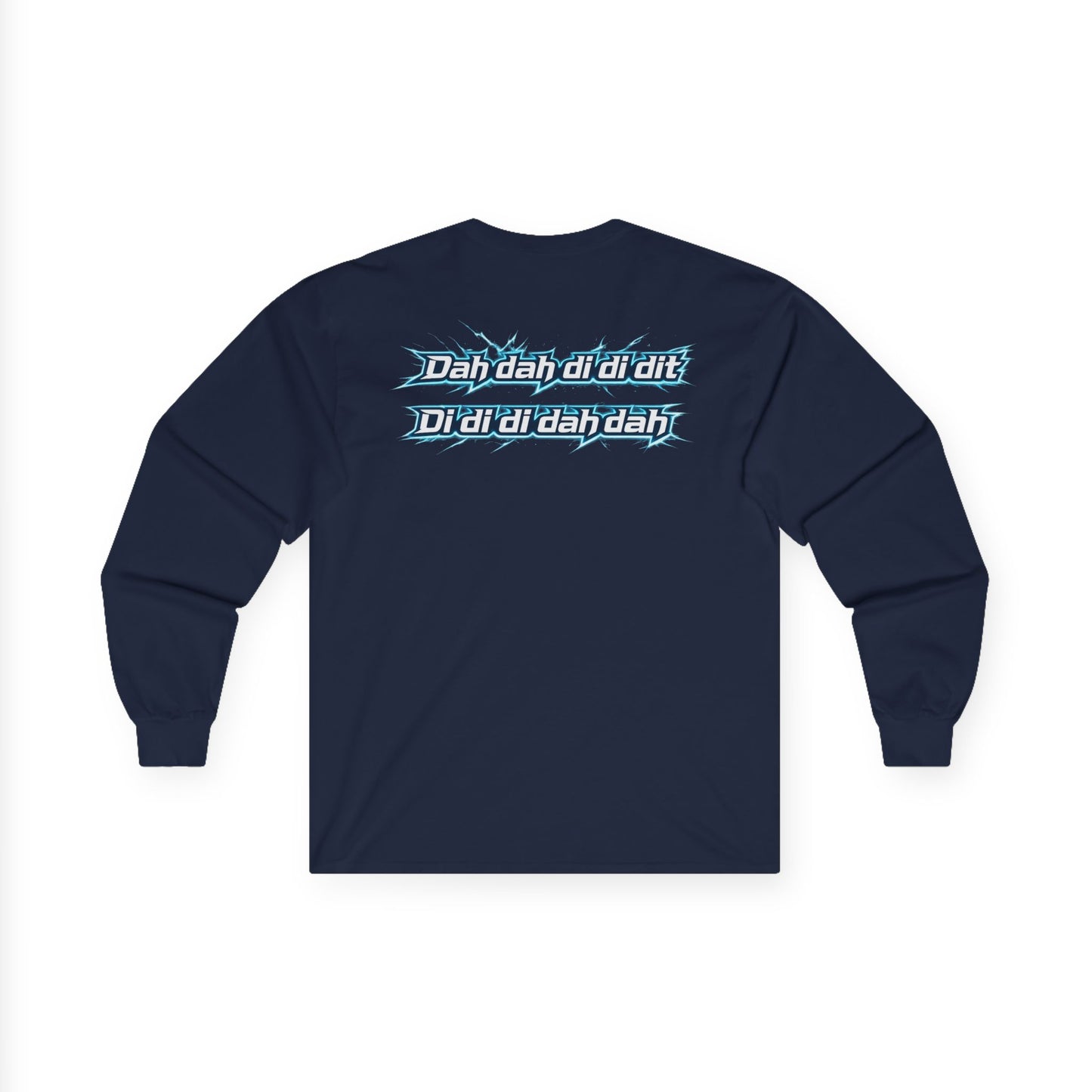 "Dah dih dah dit" Graphic Long Sleeve Tee