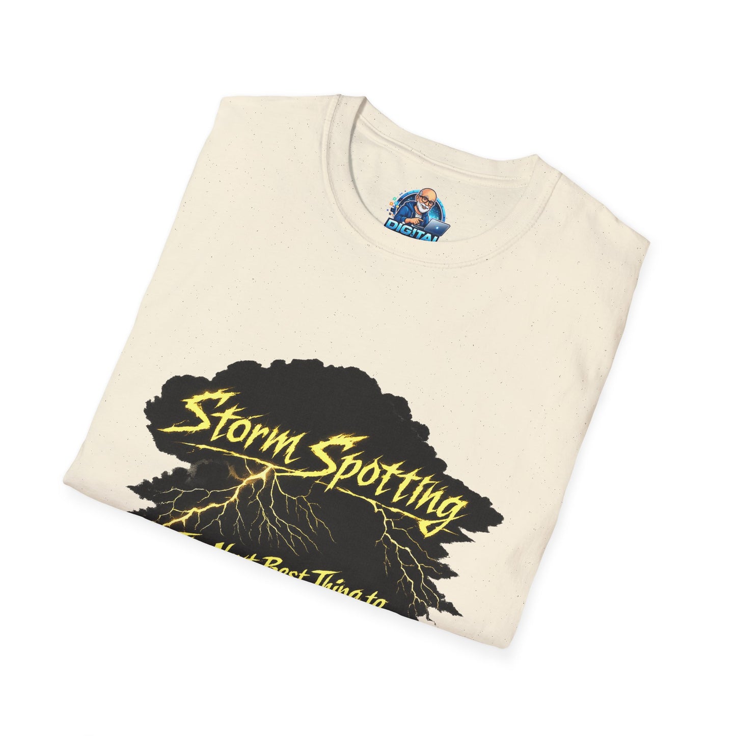 Storm Spotting T-Shirt – “The Next Best Thing to Being There!” Weather Chaser Tee