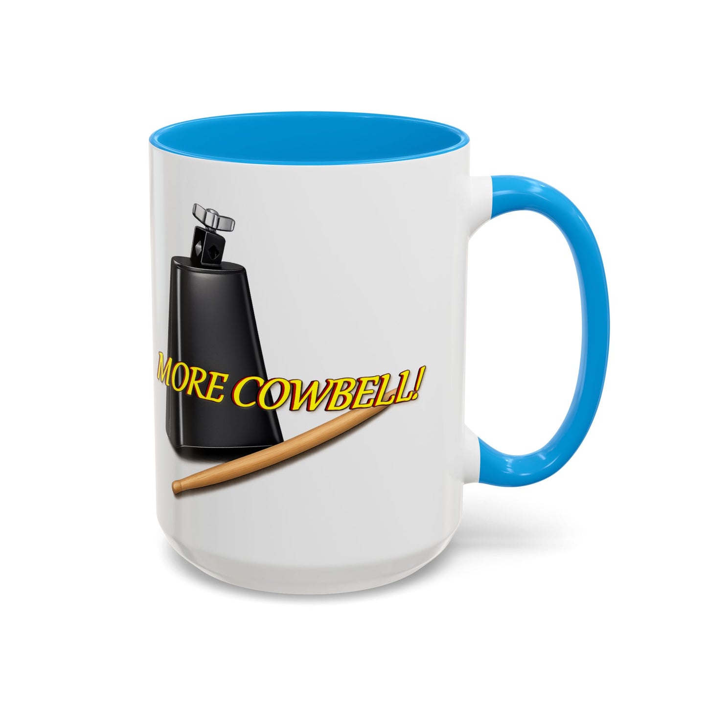 More Cowbell Mug — Funny Cowbell Coffee Cup (11oz/15oz)